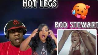 GUYS LOVE LEGS!!!    ROD STEWART - HOT LEGS (REACTION)