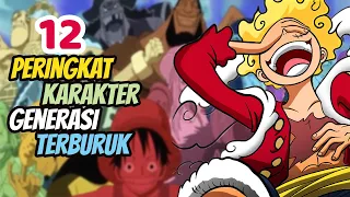 TERLEMAH HINGGA TERKUAT! 12 PERINGKAT KARAKTER GENERASI TERBURUK ANIME ONE PIECE