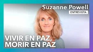 Vivir en paz, morir en paz | Entrevista a Suzanne Powell