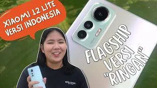 Desain Cakep dan Bobotnya Ringan, Review Xiaomi 12 Lite 5G Indonesia