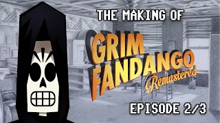 The Making of Grim Fandango Remastered: Episode 2