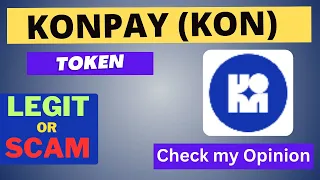 Is KONPAY (KON) Token Legit or Scam ??