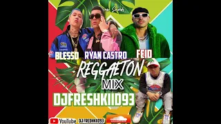 🇨🇴 FEID,RYAN CASTRO,BLESSD MIX🇨🇴@ReggaetonMundialOfficial