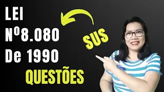 LEI N° 8.080 DE 1990 - RESOLUÇÃO DE QUESTÕES