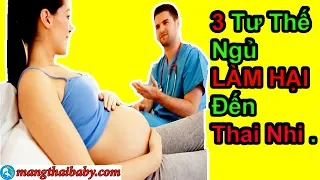 ✅ 3 Tư Thế Ngủ Làm Hại Đến THAI NHI Của MẸ BẦU | Cẩm Nang Bà Bầu