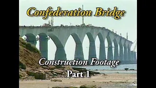 Confederation Bridge Construction 1