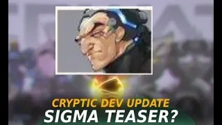 SIGMA Teaser? | Cryptic Dev Update | Overwatch