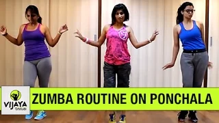 Zumba Routine on Ponchala Aleski El Lores | Zumba Dance Fitness | Choreographed by Vijaya Tupurani
