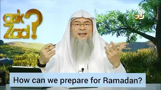 How can we prepare for Ramadan? - Assim al hakeem