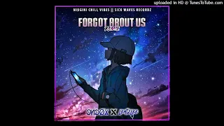 Forgot About Us (ONDØX x LentzLee Remix)_2022 NCV Remix 🇵🇬