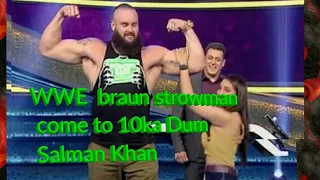 WWE  braun strowman come to 10ka Dum  Salman Khan