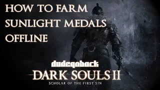 How to Farm Sunlight Medals Offline | Dark Souls II SOTFS