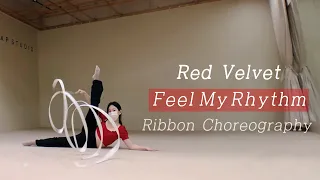 리본안무ㅣ레드벨벳(Red Velvet) - Feel My RhythmㅣRhythmic GymnasticsㅣRibbon Choreographyㅣ리프스튜디오