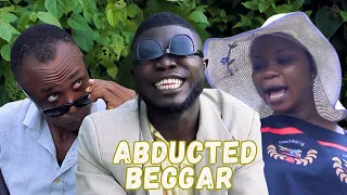 Abducted Beggar #realfabulouscomedy #Nollywood #viralvideo