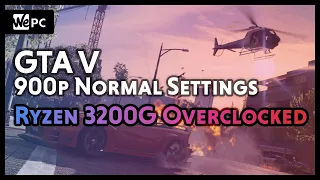 AMD Ryzen 3 3200G Overclocked | GTA V Benchmark | Low Settings | WePC Benchmark