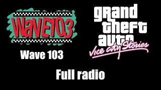 GTA: Vice City Stories - Wave 103 | Full radio