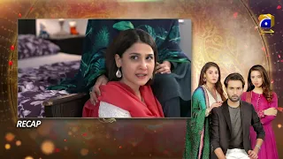 Recap - Kasa-e-Dil - Episode 19 - 15th March 2021 - HAR PAL GEO