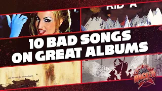 10 Bad Songs On Great Albums | Rocked