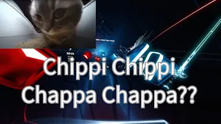 CHIPPI CHIPPI CHAPPA CHAPPA IN BEAT SABER?