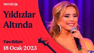 ✨ Ayşen Birgör ile Yıldızlar Altında | 18 Ocak 2023 | Tüm Bölüm #YıldızlarAltında