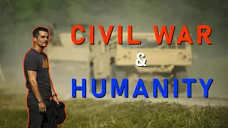 CIVIL WAR & HUMANITY