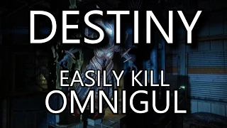 DESTINY - HOW TO EASILY KILL OMNIGUL ON HARD - (WEEKLY HEROIC STRIKE/NIGHTFALL)