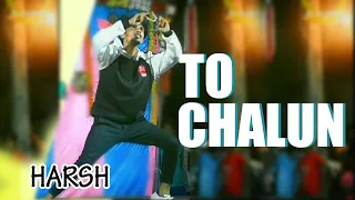 To Chalun | Harsh | Recording Dance Competition Karesara 2022-23 | #border #bollywood