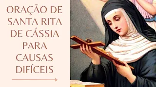 Oração de Santa Rita de Cássia - causas impossíveis