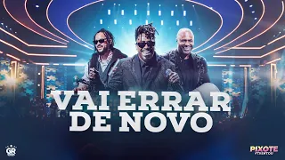 @GrupoPixote - Vai Errar de Novo | DVD Pixote #Trintou