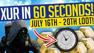 Destiny 2 | Xur in 60 SECONDS! July 16th-20th | New Exotics & Location! - Season of the Splicer