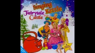 Singing Kettle-Fairytale Castle CD (2012/13)