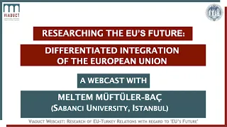 VIADUCT Webcast: Differentiated Integration of the European Union