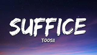 Toosii - Suffice (Lyrics)