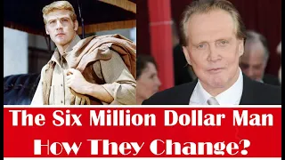 The Six Million Dollar Man  | Then and Now [How They Change] | Remember When