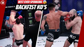 Making Them DIZZY!😵‍💫💥 | Best Ever Spinning Backfist Knockouts | Bellator MMA