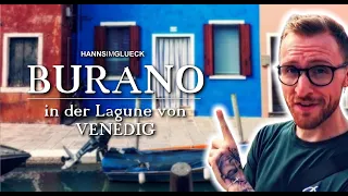 BURANO | Travelogue #Hannsimglueck