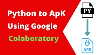 Convert Python File to APK using Google Collaboratory || Install Kivy application in your Mobile