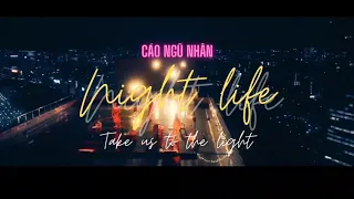 [Vietsub + Pinyin] Cáo Ngũ Nhân (Accusefive) - Night life. Take us to the light