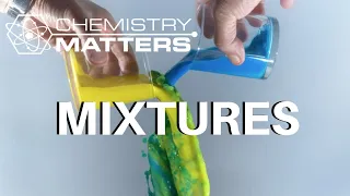 What Are Mixtures? | Chemistry Matters