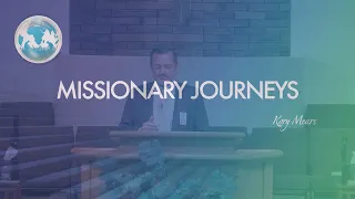 Missionary Journeys - Kory Mears