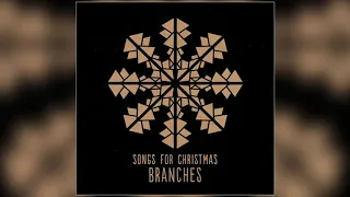 Branches - "Go Tell It On The Mountain" (Official Audio)