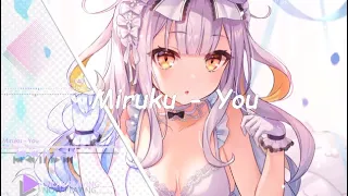 Miruku - You (Nightcore || Kawaii Future Bass)