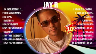 Jay R The Best Music Of All Time ▶️ Full Album ▶️ Top 10 Hits Collection