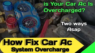 How To Fix Overcharged Ac In Car