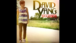 Successful - David Yang Ft. Feng Yang - Prod By. Dj Pain1 (Original Hmong Version)
