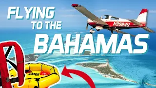 How To FLY YOURSELF To The Bahamas - 2023