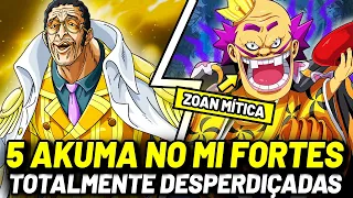 5 AKUMA NO MI SUPER FORTES QUE FORAM TOTALMENTE DESPERDIÇADAS EM ONE PIECE!