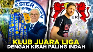 5 KLUB JUARA LIGA DENGAN KISAH PALING INDAH SEPERTI DI NEGRI DONGENG