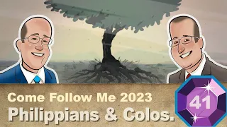 Scripture Gems S04E41-Come Follow Me: Philippians & Colossians (October 9-15, 2023)