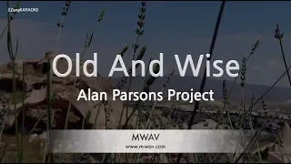 Alan Parsons Project-Old And Wise (Karaoke Version)